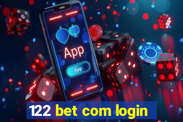 122 bet com login