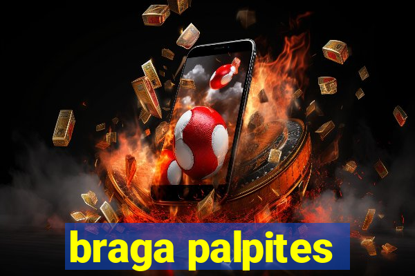 braga palpites