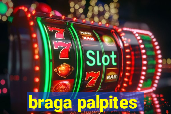 braga palpites