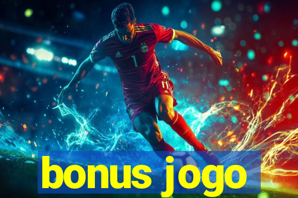 bonus jogo