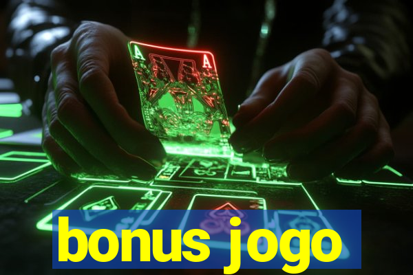 bonus jogo