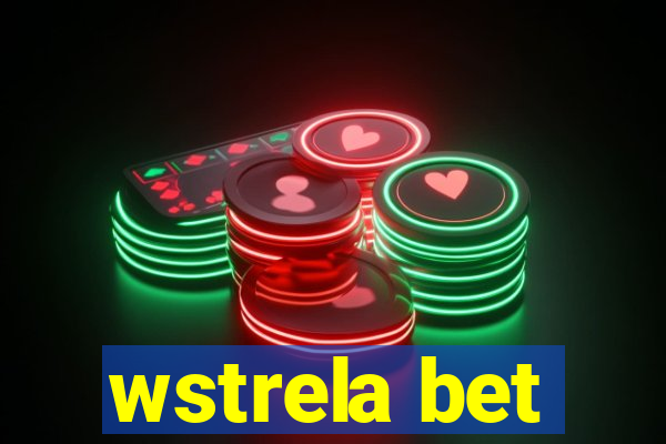 wstrela bet