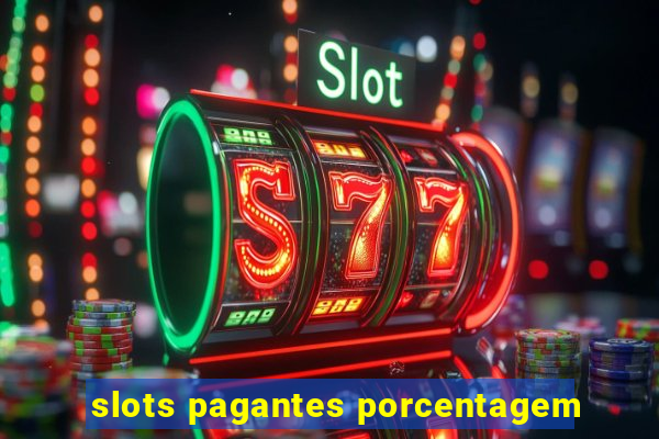 slots pagantes porcentagem