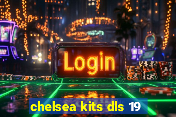 chelsea kits dls 19