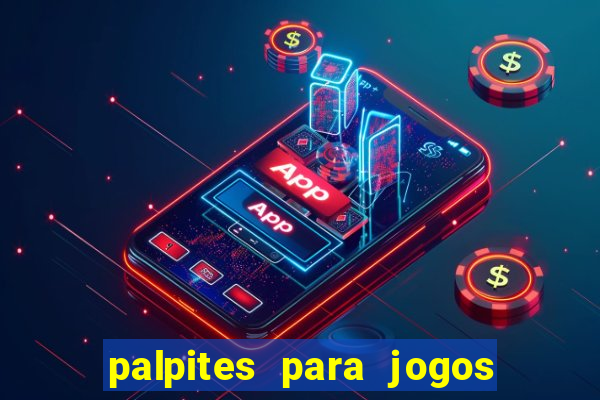 palpites para jogos do brasileir?o de hoje