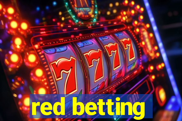 red betting