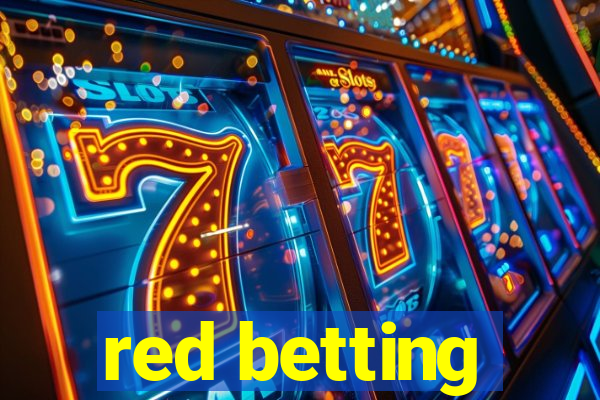 red betting