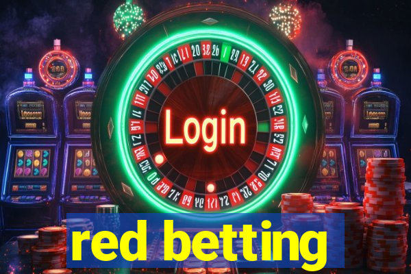 red betting