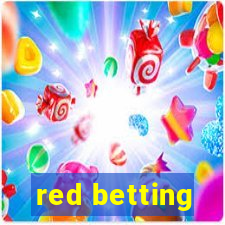 red betting