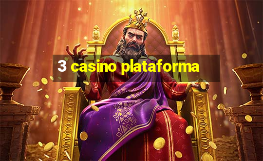 3 casino plataforma