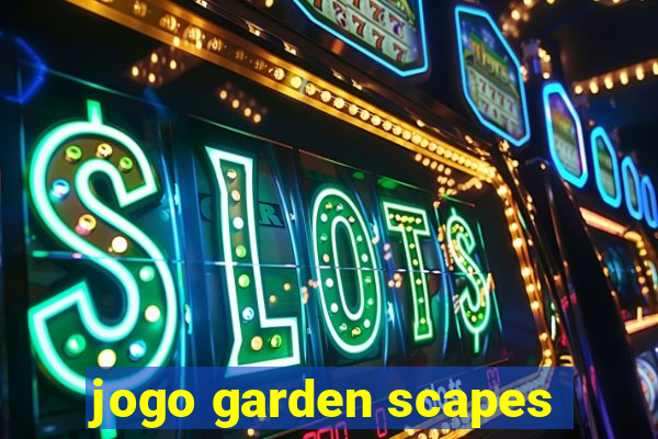 jogo garden scapes