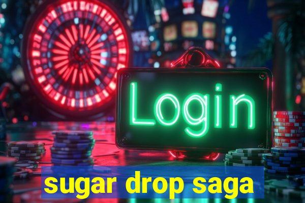 sugar drop saga