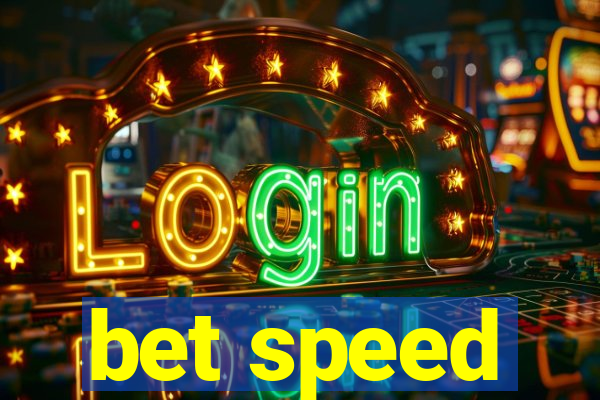 bet speed