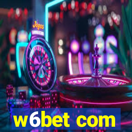 w6bet com