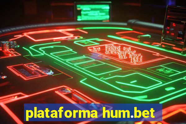 plataforma hum.bet