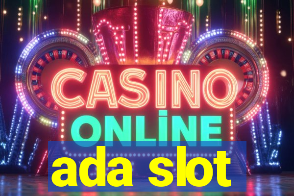 ada slot