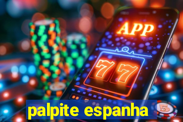 palpite espanha