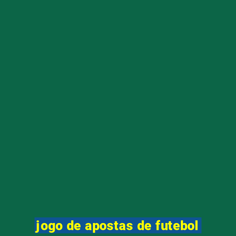 jogo de apostas de futebol