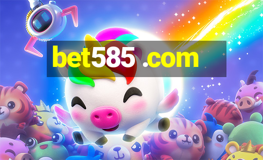 bet585 .com