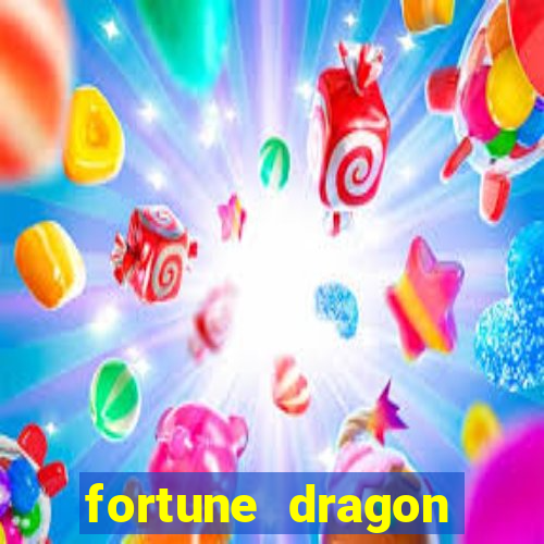 fortune dragon teste grátis