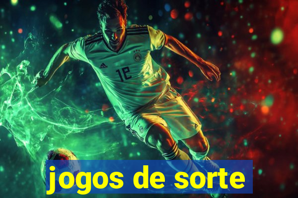 jogos de sorte