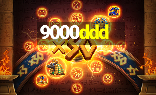 9000ddd