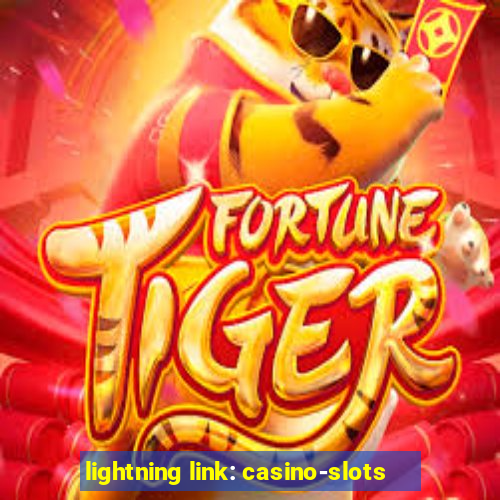 lightning link: casino-slots