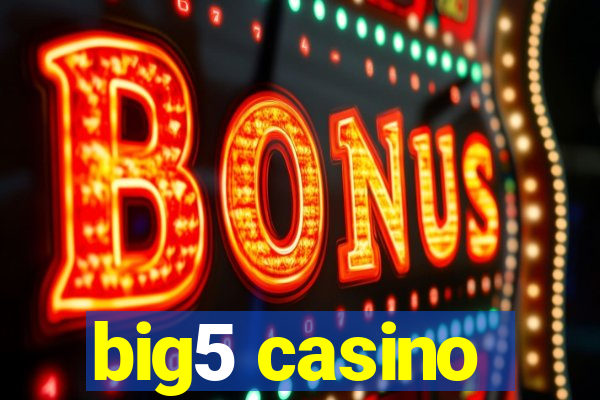 big5 casino