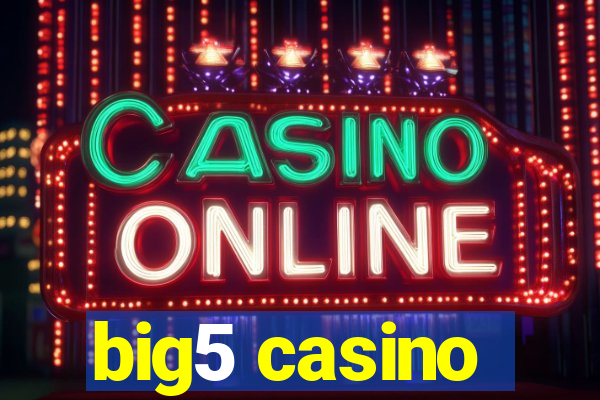 big5 casino