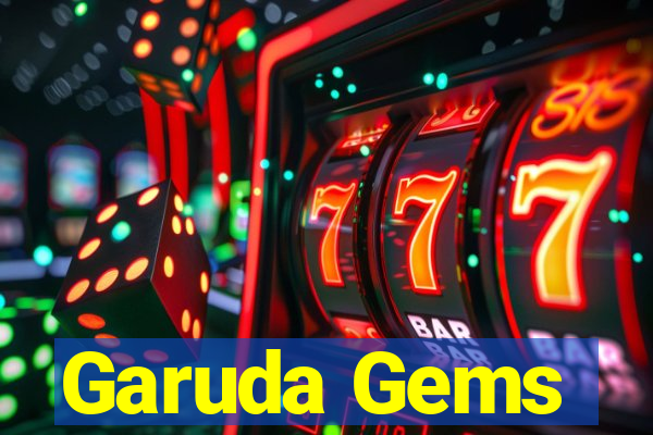 Garuda Gems