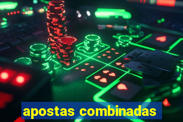 apostas combinadas