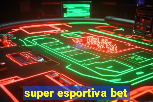 super esportiva bet