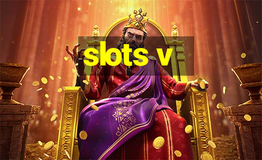 slots v