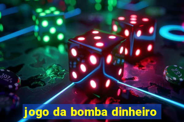 jogo da bomba dinheiro