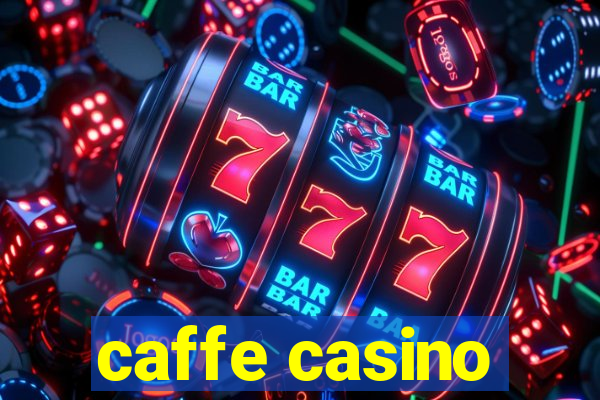 caffe casino