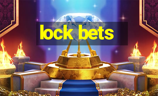 lock bets