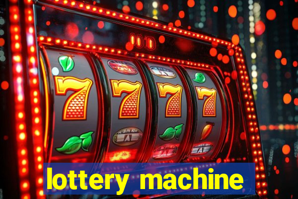 lottery machine