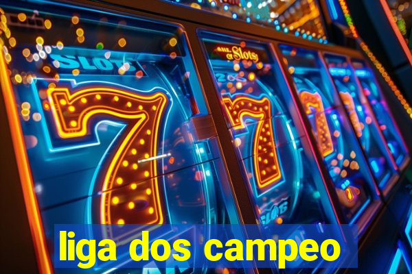 liga dos campeo