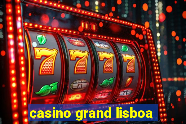 casino grand lisboa