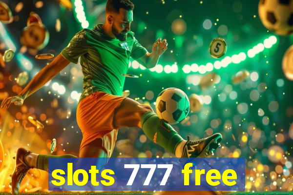 slots 777 free