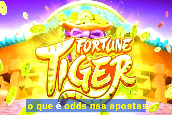 o que é odds nas apostas