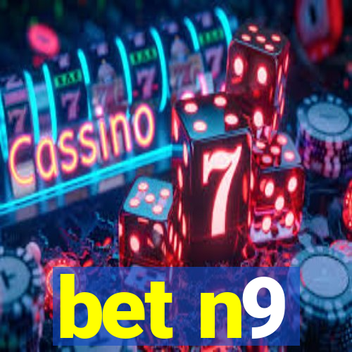 bet n9