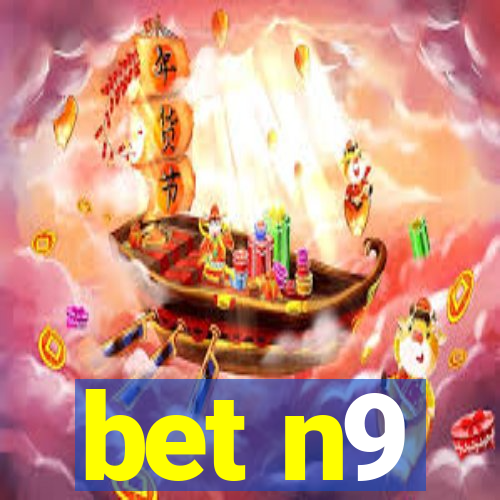 bet n9