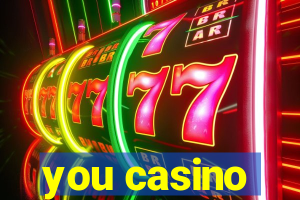 you casino