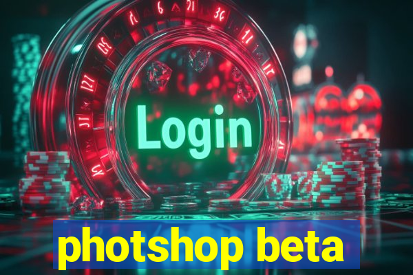 photshop beta