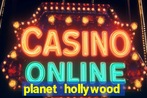 planet hollywood resort and casino