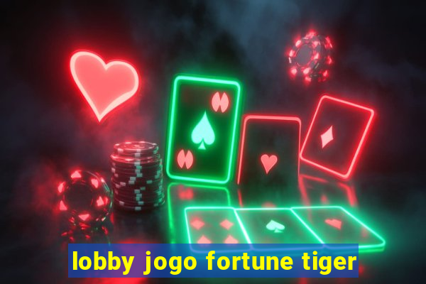 lobby jogo fortune tiger