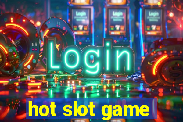 hot slot game