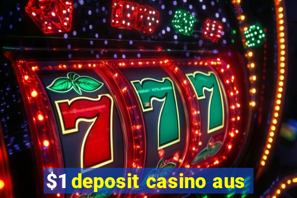 $1 deposit casino aus