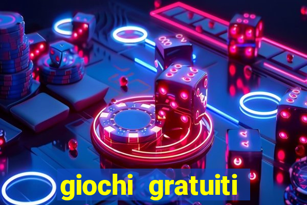 giochi gratuiti slot machine